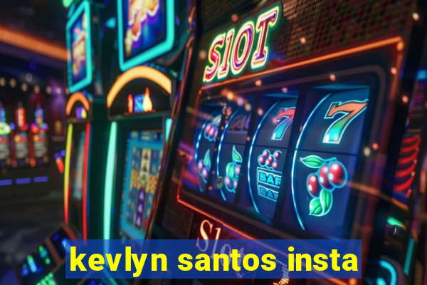 kevlyn santos insta